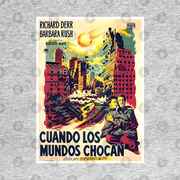 When Worlds Collide (1951) Cuando Los Mundos Chocan Mexican Movie Poster by Desert Owl Designs